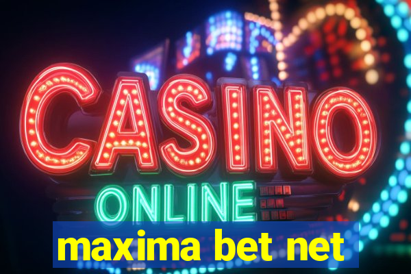 maxima bet net